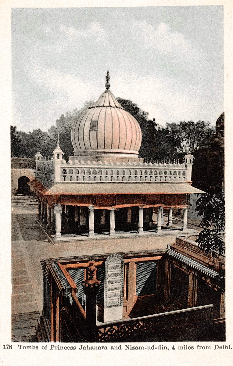 Tombs of Princess Jahanara and Nizamuddin, 4 miles from Delhi